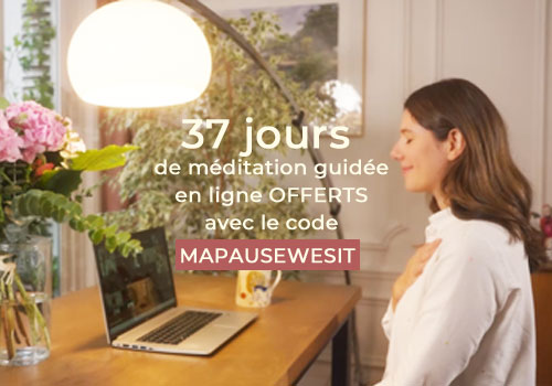 37 jours de méditation guidée offerts avec ECLORE & We Sit